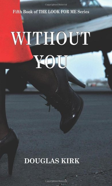 Without You - Book 5 in the Look For Me series